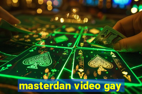 masterdan video gay